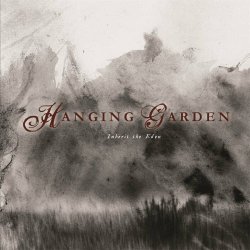 Hanging Garden - Inherit The Eden (2007)