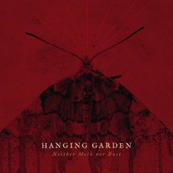 Hanging Garden - Neither Moth Nor Rust (2022) [EP]