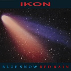 Ikon - Blue Snow Red Rain (2021) [Single Vinyl]