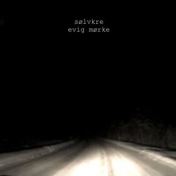 Sølvkre - Evig Mørke (2018) [EP]
