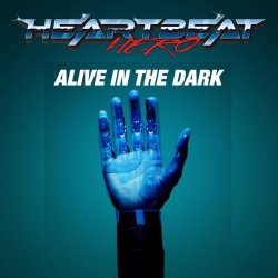 HeartBeatHero - Alive In The Dark (2021)