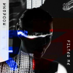Moderna - Filter Me (2024) [Single]