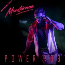 Power Rob - Monsterman (Instrumentals) (2024)