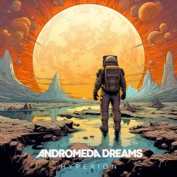 Andromeda Dreams - Hyperion (2024)