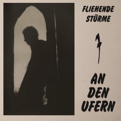 Fliehende Stürme - An Den Ufern (2012) [Reissue]