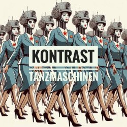 Kontrast - Tanzmaschinen (2024) [Single]