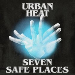 Urban Heat - Seven Safe Places (2024) [Single]