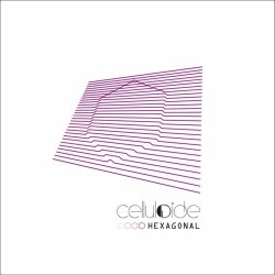Celluloide - Hexagonal (2010)