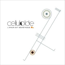 Celluloide - L'Amour Est Géométrique (Limited Edition) (2015) [EP]
