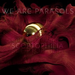 We Are Parasols - Scoptophilia (2018) [Single]