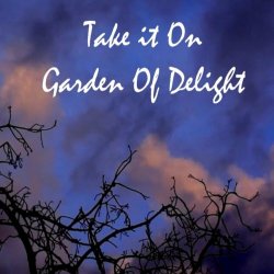 Garden Of Delight - Take It On (2024) [Single]