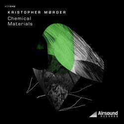 Kristopher Mørder - Chemical Materials (2019) [EP]