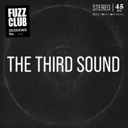 The Third Sound - Fuzz Club Session (2022)
