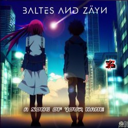 Baltes & Zäyn - A Song Of Your Name (2023) [EP]