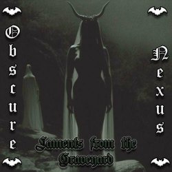 Obscure Nexus - Laments From The Graveyard (2024)