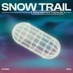 Snow Trail - Abandoned Capsule (2024)