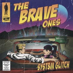 Syst3m Glitch - The Brave Ones (2024)