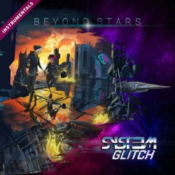 Syst3m Glitch - Beyond Stars (Instrumentals) (2024)