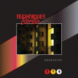 Techniques Berlin - Breathing (2018)