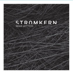 Stromkern - Dead Letters (2012) [EP]