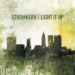 Stromkern - Light It Up (2005)
