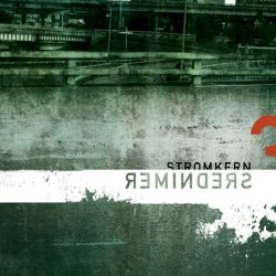 Stromkern - Reminders (2006) [EP]