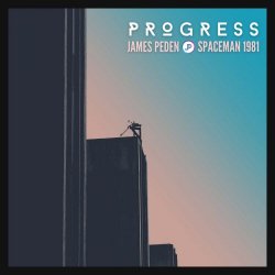 James Peden & SpaceMan 1981 - Progress (2022) [Single]