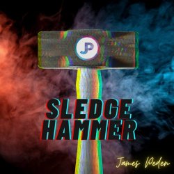James Peden - Sledge Hammer (2020) [EP]
