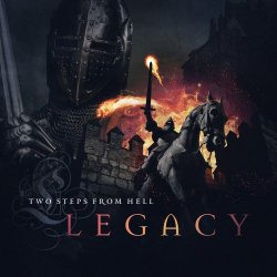 Two Steps From Hell - Legacy (2015)