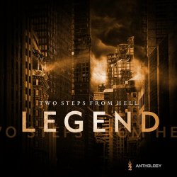 Two Steps From Hell - Legend Anthology (2019)