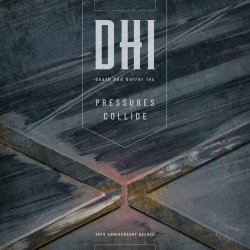 DHI (Death And Horror Inc) - Pressures Collide (30th Anniversary Deluxe Edition) (2024)