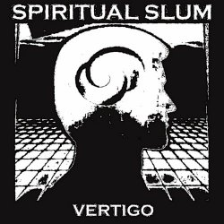Spiritual Slum - Vertigo (2024)