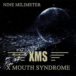X Mouth Syndrome - Nine Milimeter (2020) [EP]