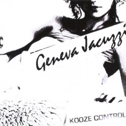 Geneva Jacuzzi - Kooze Control (2008)