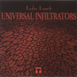 Lydia Lunch - Universal Infiltrators (1996)