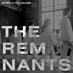 My Spectral Guise - The Remnants (2024) [Single]