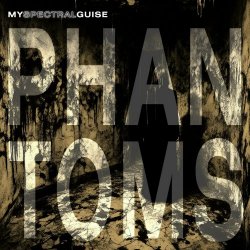 My Spectral Guise - Phantoms (2024) [Single]
