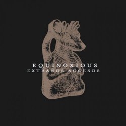 Equinoxious - Extraños Accesos (2019)