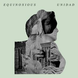 Equinoxious - Unidad (2021)
