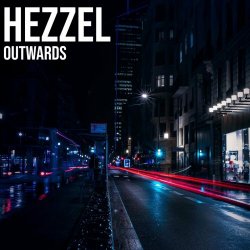 Hezzel - Outwards (2022) [EP]