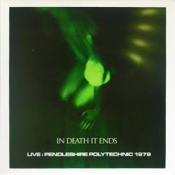 In Death It Ends - Live: Pendleshire Polytechnic 1979 (2018)
