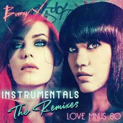 Bunny X - Love Minus 80 (The Remixes) (Instrumentals) (2024)