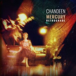 Chandeen - Mercury Retrograde (Extended Edition) (2021) [2CD]