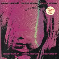 Locust Revival - Locust Haus (2024) [EP]