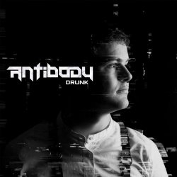 Antibody - Drunk (2024) [Single]