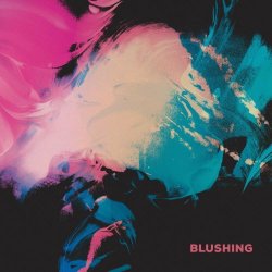 Blushing - Blushing (2019)