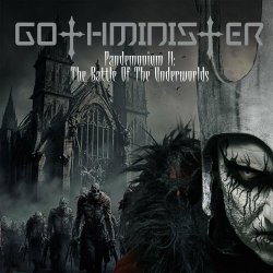 Gothminister - Pandemonium II: The Battle Of The Underworlds (2024)