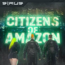 Sirus - Citizens Of Amazon (2024)