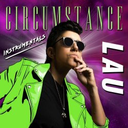 LAU - Circumstance (Instrumentals) (2022)