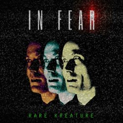 Rare Kreature - In Fear (2024) [Single]